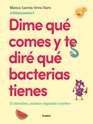 cover image of Dime qué comes y te diré qué bacterias tienes